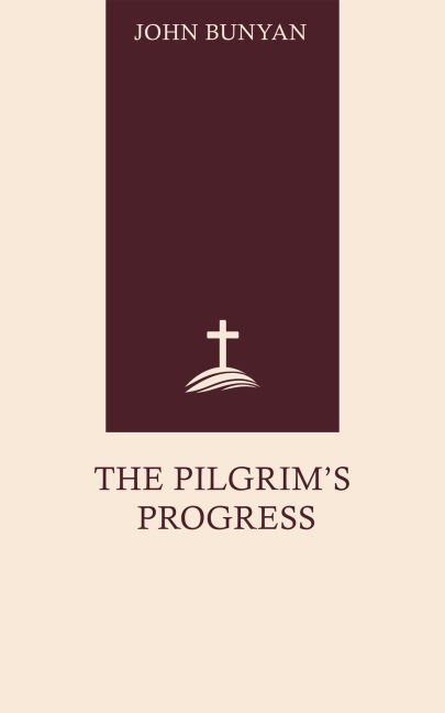 The Pilgrim's Progress - John Bunyan