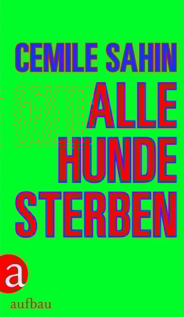 Alle Hunde sterben - Cemile Sahin