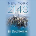 New York 2140 - Kim Stanley Robinson