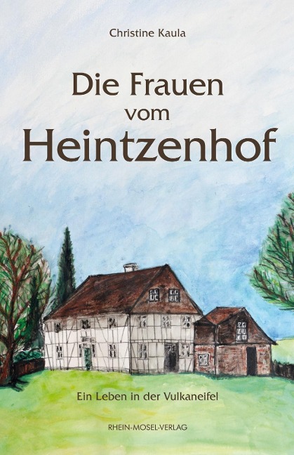 Die Frauen vom Heintzenhof - Christine Kaula
