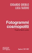 Cover-Bild zum Titel 'Fotogrammi cosmopoliti. Prospettive liberali e socialiste' von 'Edoardo Greblo, Luca Taddio'