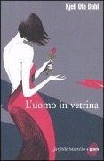 L' uomo in vetrina - Kjell Ola Dahl
