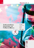 Zeitzeichen - Geschichte und Politische Bildung IV HLW/HLT/HLM - Michael Eigner, Heinz Franzmair, Michael Kurz, Armin Kvas, Rudolf Rebhandl
