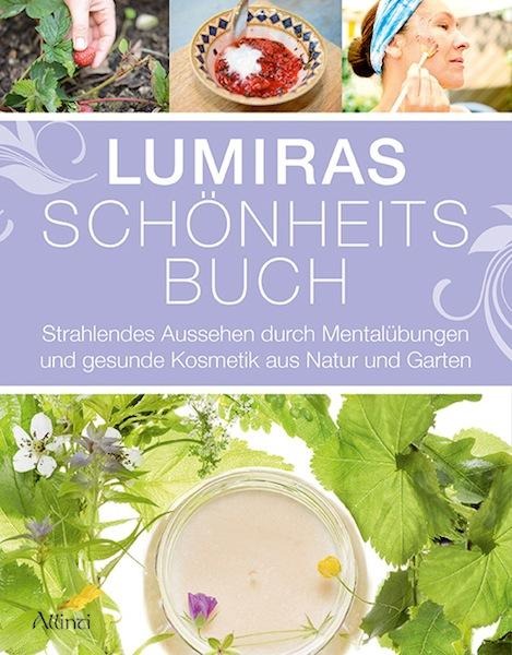 Lumiras Schönheitsbuch - Lumira