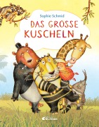 Cover-Bild zum Titel 'Das große Kuscheln' von 'Sophie Schmid'