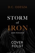 Cover-Bild zum Titel 'STORM of IRON' von 'D. C. Odesza'