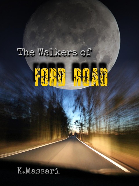 The Walkers of Ford Road - K. Massari