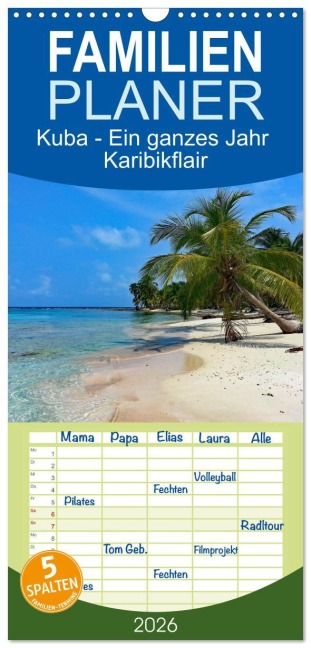 Familienplaner 2026 - Kuba - Ein ganzes Jahr Karibikflair mit 5 Spalten (Wandkalender, 21 x 45 cm) CALVENDO - Konstanze Junghanns