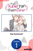 Cover-Bild zum Titel 'From Superfan to Stepsister #001' von 'Sae Kumanami'