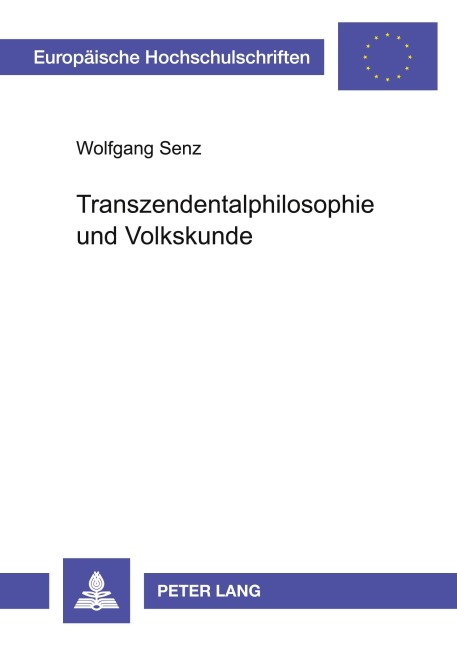 Transzendentalphilosophie und Volkskunde - Wolfgang Senz