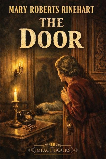 The Door - Mary Roberts Rinehart