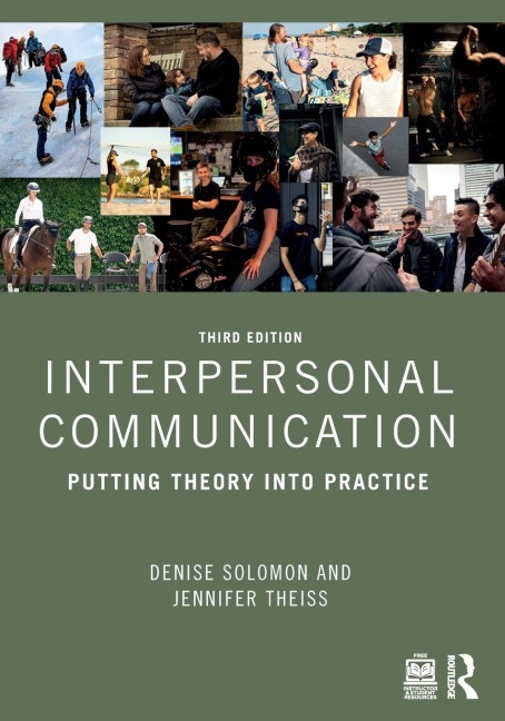Interpersonal Communication - Denise Solomon, Jennifer Theiss
