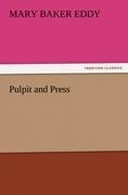 Pulpit and Press - Mary Baker Eddy