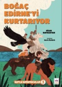 Cover-Bild zum Titel 'Bogac Edirneyi Kurtariyor' von 'Dilek Bayraktar'