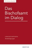 Cover-Bild zum Titel 'Das Bischofsamt im Dialog' von 'Phil Schulze Dieckhoff'