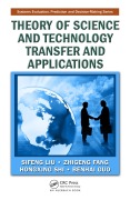 Cover-Bild zum Titel 'Theory of Science and Technology Transfer and Applications' von 'Sifeng Liu, Benhai Guo, Hongxing Shi, Zhigeng Fang'