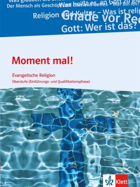 Moment mal! Schülerbuch für die Oberstufe (Einführungs- und Qualifikationsphase). Ausgabe B - 