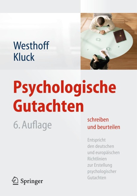 Psychologische Gutachten schreiben und beurteilen - Marie-Luise Kluck, Karl Westhoff
