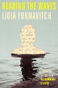 Cover-Bild zum Titel 'Reading the Waves' von 'Lidia Yuknavitch'