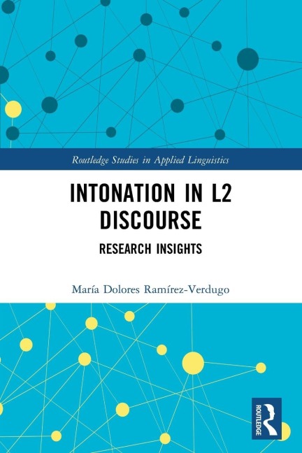 Intonation in L2 Discourse - María Dolores Ramírez-Verdugo