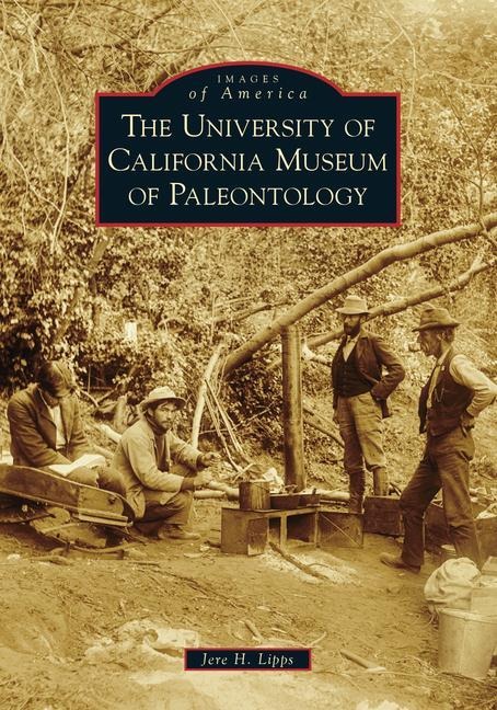 The University of California Museum of Paleontology - Jere H Lipps