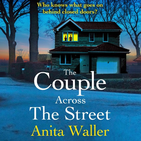 The Couple Across The Street - Anita Waller
