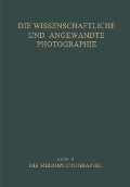 Cover-Bild zum Titel 'Die Wissenschaftliche und Angewandte Photographie' von 'Kurt Michel'