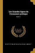 Cover-Bild zum Titel 'Les Grandes lignes de l'économie politique; Volume 1' von ''