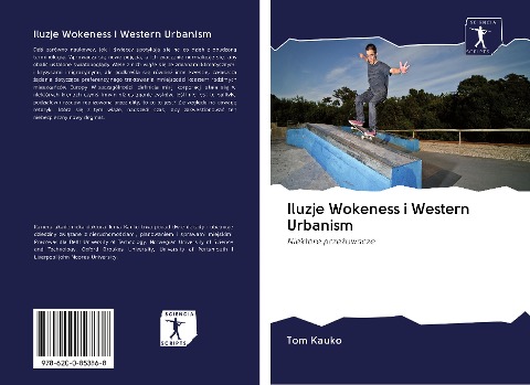 Iluzje Wokeness i Western Urbanism - Tom Kauko