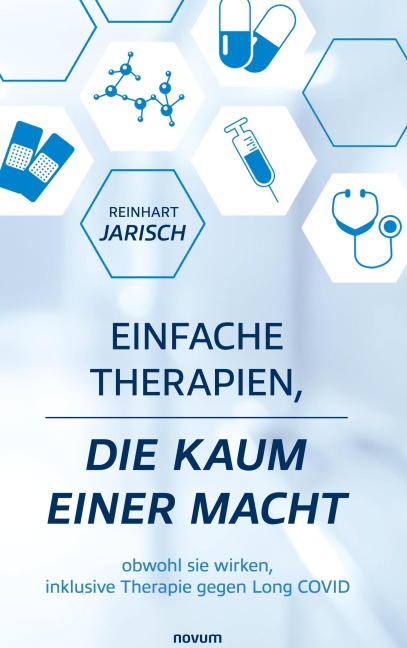 Einfache Therapien, die kaum einer macht - Reinhart Jarisch