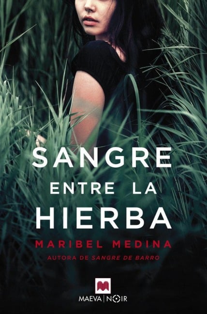 Sangre Entre La Hierba - Maribel Medina