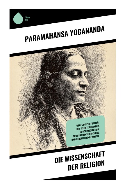 Die Wissenschaft der Religion - Paramahansa Yogananda