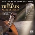 Cover-Bild zum Titel 'Music & Silence' von 'Rose Tremain'