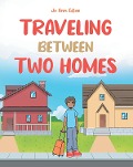Traveling Between Two Homes - Jo Ann Ediae
