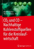 CO2 und CO ¿ Nachhaltige Kohlenstoffquellen für die Kreislaufwirtschaft - 