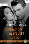 Cover-Bild zum Titel 'Sobald die Eifersucht erwacht' von 'Brenda Jackson'