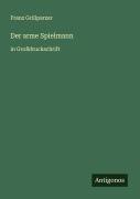 Cover-Bild zum Titel 'Der arme Spielmann' von 'Franz Grillparzer'