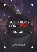 Good Boys Gone Bad - Hingabe - Louisa Beele