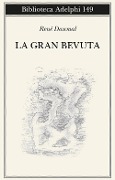 Cover-Bild zum Titel 'La gran bevuta' von 'René Daumal'