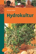 Cover-Bild zum Titel 'Hydrokultur' von 'Renate Müller'