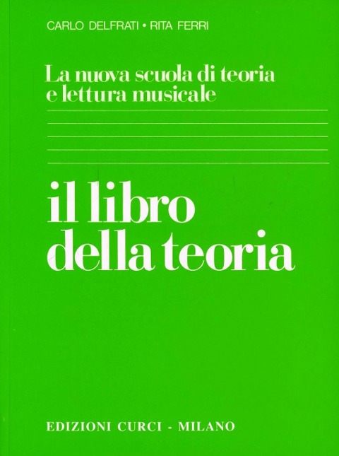 Il libro della teoria - Carlo Delfrati, Rita Ferri