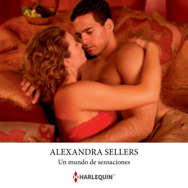 Un mundo de sensaciones - Alexandra Sellers
