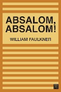 Cover-Bild zum Titel 'Absalom, Absalom!' von 'Faulkner William Faulkner'