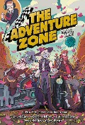 Cover-Bild zum Titel 'The Adventure Zone: Petals to the Metal' von 'Clint McElroy, Travis McElroy, Carey Pietsch, Griffin McElroy, Justin McElroy'