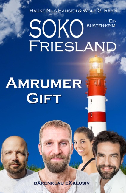 SOKO FRIESLAND - Amrumer Gift - Ein Küsten-Krimi - Hauke Nils Hansen, Wolf G. Rahn