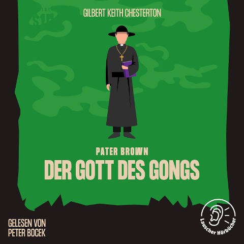 Der Gott des Gongs - Gilbert Keith Chesterton