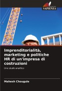Cover-Bild zum Titel 'Imprenditorialità, marketing e politiche HR di un'impresa di costruzioni' von 'Mahesh Chougule'