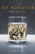 Cover-Bild zum Titel 'Dry Manhattan' von 'Michael A Lerner'