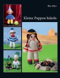 Cover-Bild zum Titel 'Kleine Puppen häkeln' von 'Elke Selke'