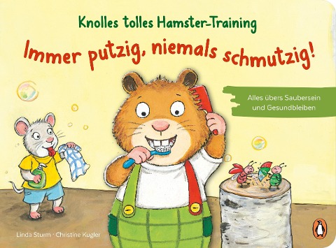 Knolles tolles Hamster-Training - Immer putzig, niemals schmutzig! - Alles übers Saubersein und Gesundbleiben - Linda Sturm
